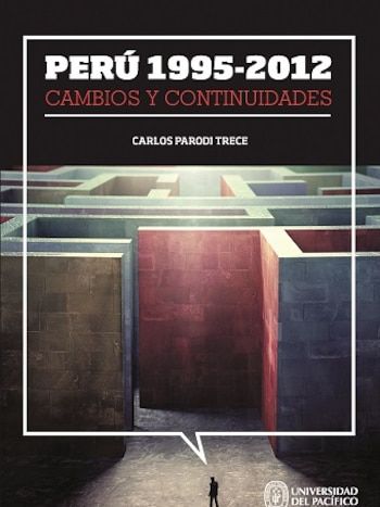 'Peru 1995-2012: Changes and continuities'