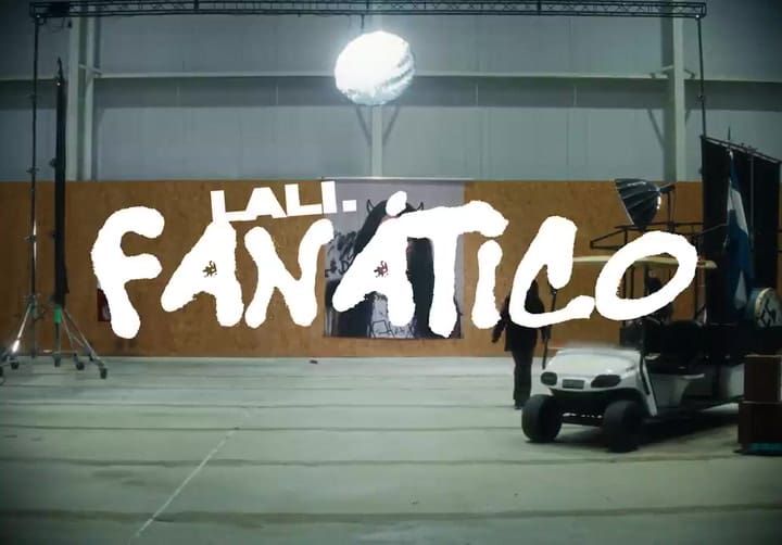 Lali - Fanatic (Official Video)