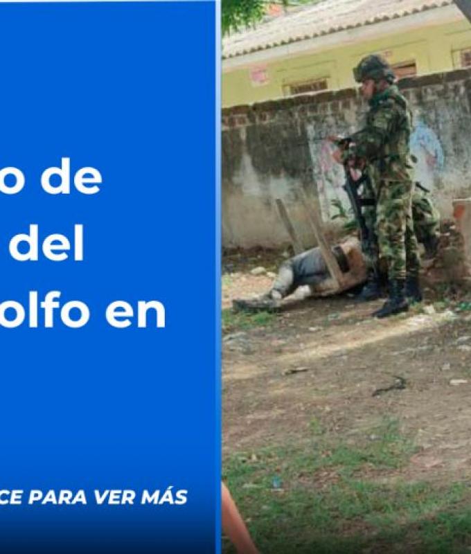 Police killed one of the Clan del Golfo, and another was injured