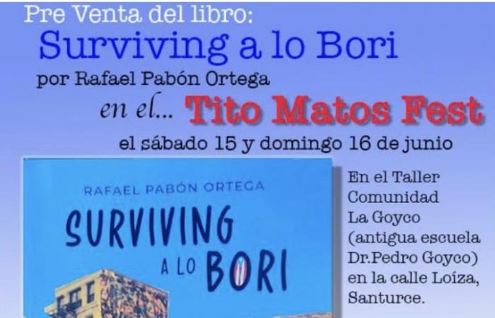 They present the book Surviving a lo Bori by Rafael Pabón at the Tito Matos Fest.