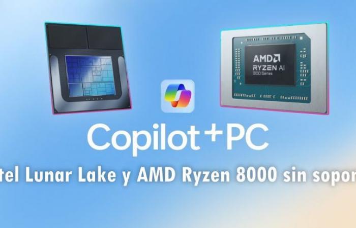 Intel Lunar Lake and AMD Ryzen 8000 will not have Copilot+