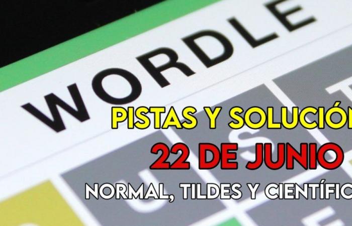 Wordle in Spanish, scientific and accents for today’s challenge, June 22: clues and solution