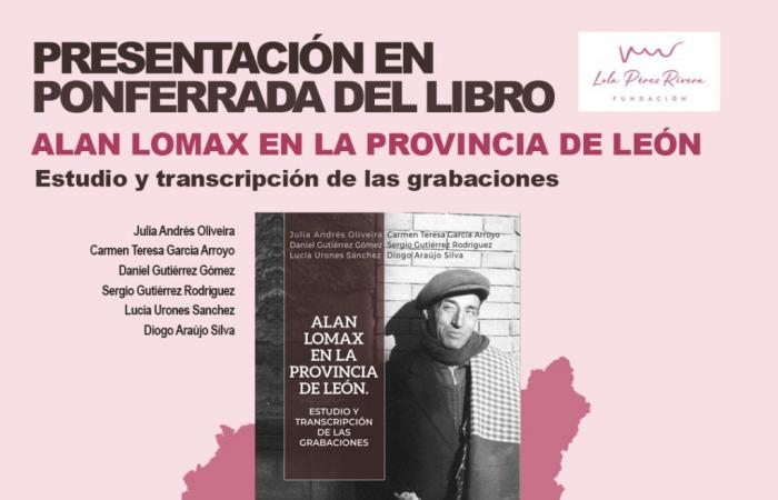 The Lola Rivera Foundation presents the book ‘Alan Lomax in the province of León’ in Ponferrada