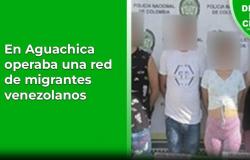 A network of Venezuelan migrants operated in Aguachica